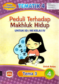 Tematik 4 : Peduli Terhadap Mahluk Hidup