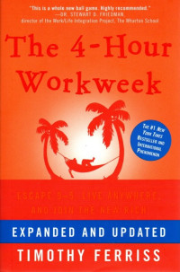 The  4 - Hour Workweek