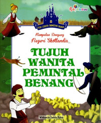 Kumpulan Dongeng Negeri Skotlandia : Tujuh Wanita Pemintal Benang