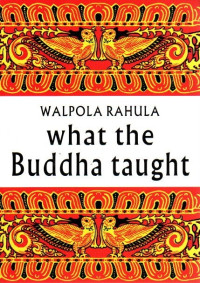 What the Buddha Taught