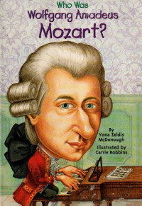 Who Was Wolfgang Amadeus Mozart?