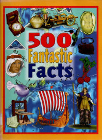 500 Fantastic Facts