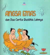 Image of Angsa Emas dan Dua Cerita Buddhis Lainnya