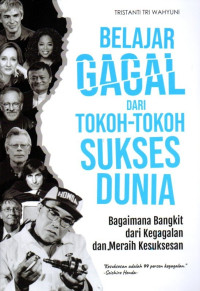 Belajar Gagal dari Tokoh - Tokoh Sukses Dunia