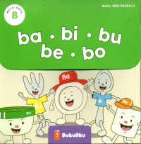 Image of Buku Seri Prabaca (Seri B): ba.bi.bu.be.bo