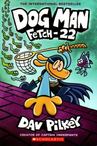 Image of DOG MAN: Fetch-22