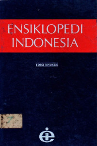 Ensiklopedi Indonesia: 1 A - CER