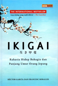 Image of IKIGAI: Rahasia Hidup Bahagia dan Panjang Umur Orang Jepang