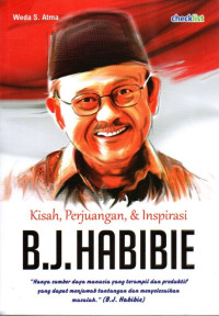 Image of Kisah, Perjuangan, & Inspirasi B. J. Habibie