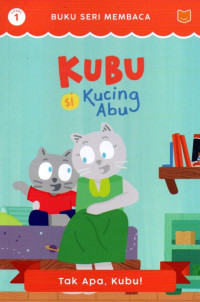 Image of KUBU (Si Kucing Abu) Level 1: Tak Apa, Kubu!
