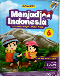 Menjadi Indonesia 6