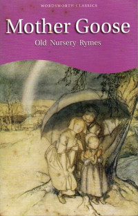 Mother Goose Old Nursery Rymes