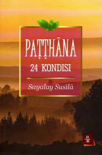 Patthana 24 Kondisi