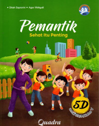 Pemantik 5D Sehat itu Penting