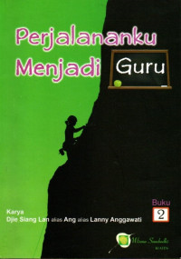 Image of Perjalananku Menjadi Guru