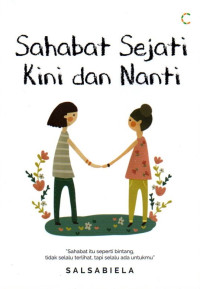 Sahabat Sejati Kini dan Nanti