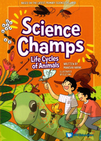 Image of Science Champs: Life Cycles of Animals