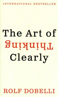 Image of The Art of Thinking Clearly