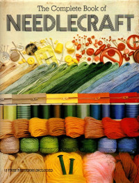 The Complete Book of Needlecraft