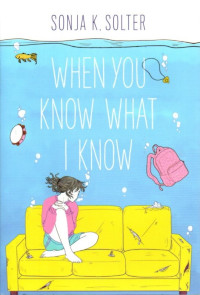 Image of When You Know What I Know