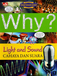 Why? Light and Sound