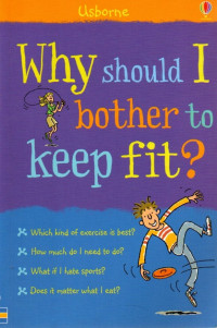 Why Should I Bother to Keep Fit?