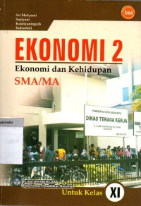 Ekonomi 2 : Ekonomi dan Kehidupan SMA/MA XI