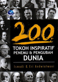 Image of 200 Tokoh Inspiratif Penemu & Pengubah Dunia