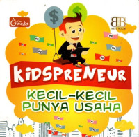 Kidspreneur: Kecil - kecil Punya Usaha