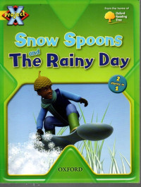 Snow Spoons and The Rainy Day